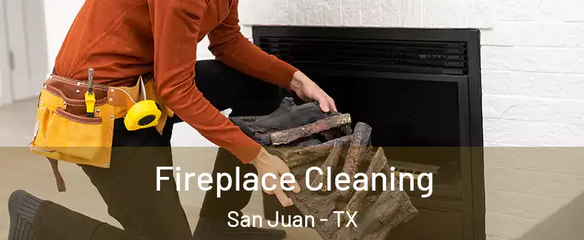  Fireplace Cleaning San Juan - TX