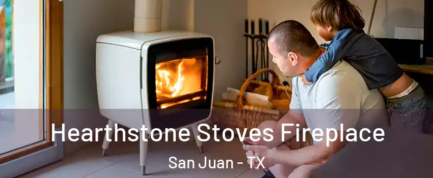  Hearthstone Stoves Fireplace San Juan - TX