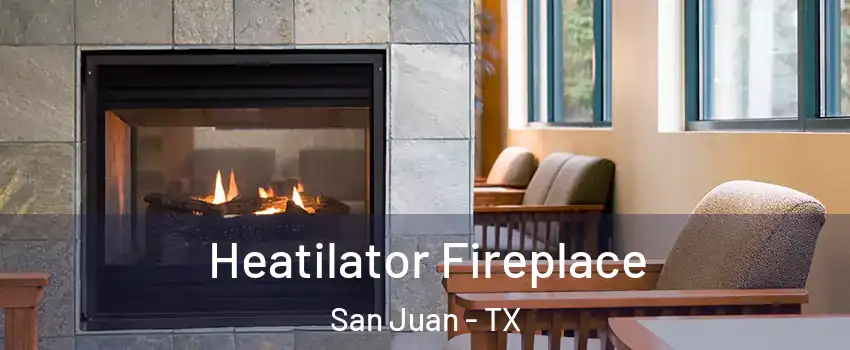  Heatilator Fireplace San Juan - TX
